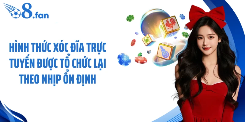 Hình thức xóc đĩa trực tuyến được tổ chức lại theo nhịp ổn định